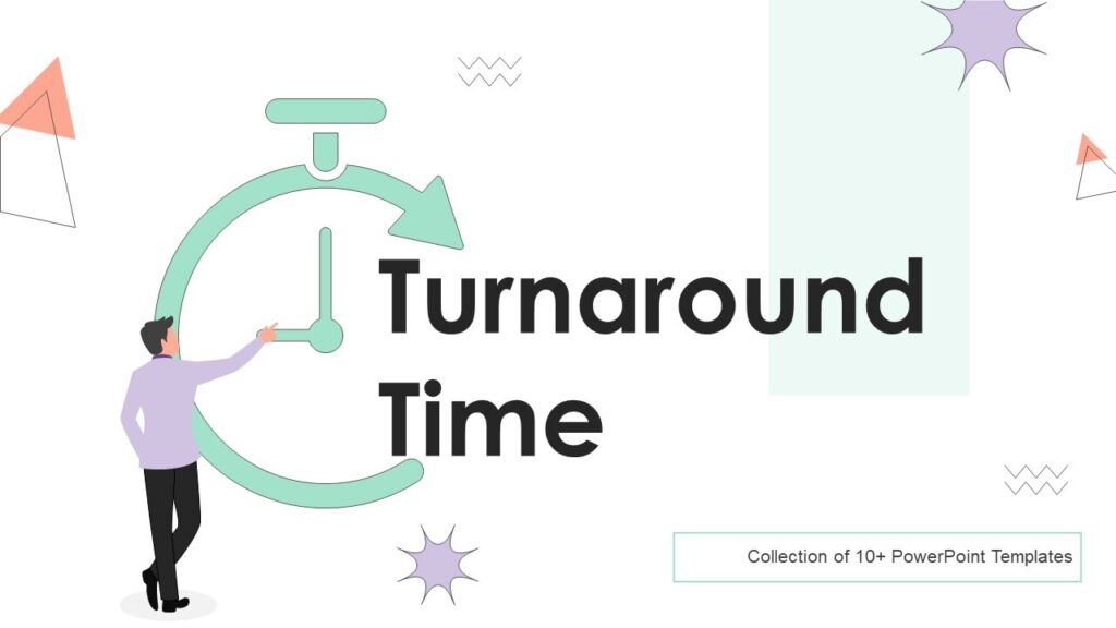 turnaround time meaning: Importance, and Ways to Improve It turnaround time meaning